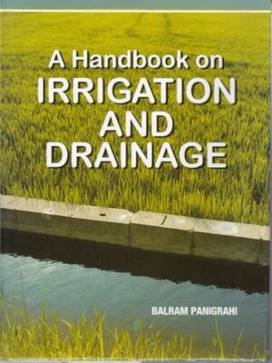 cover image of A Handbook on Irrigation and Drainage